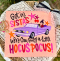 Get in sistas...Hocus pocus